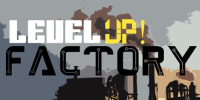 Level UP! Factory
