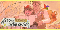 Fragment: A Story in Growing