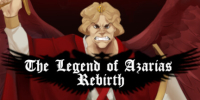The Legend of Azarias Rebirth