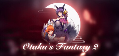 Otaku’s Fantasy 2