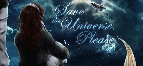 Save the Universe Please