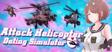 Attack Helicopter Dating Simulator Free Download
