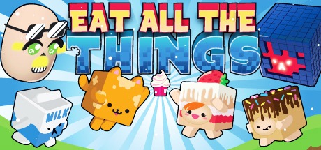 Eat All The Things Free Download
