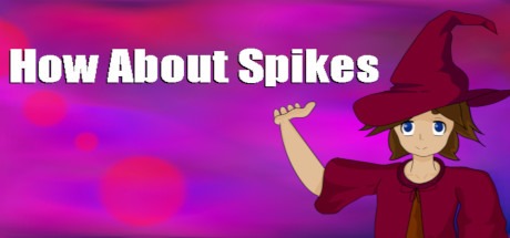 How About Spikes Free Download