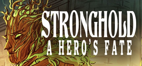 Stronghold: A Hero’s Fate Free Download