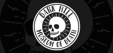 Dark Hill Museum of Death Free Download