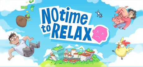 No Time to Relax Free Download