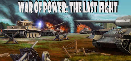 War of Power: The Last Fight Free Download