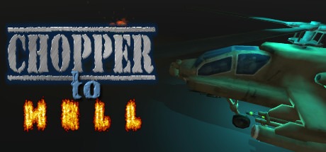 Chopper To Hell Free Download