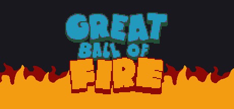 Great Ball of Fire Free Download