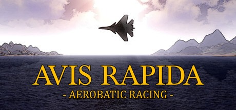 Avis Rapida - Aerobatic Racing Free Download