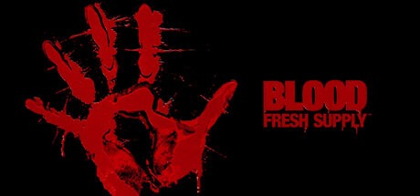 Blood: Fresh Supply™ Free Download