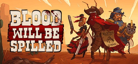 Blood will be Spilled Free Download