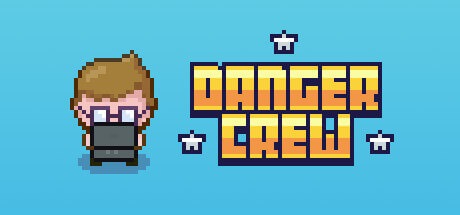 Danger Crew Free Download