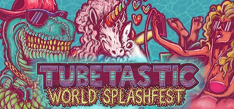 Tubetastic World Splashfest Free Download