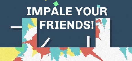IMPALE YOUR FRIENDS! Free Download