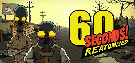 60 Seconds! Reatomized Free Download