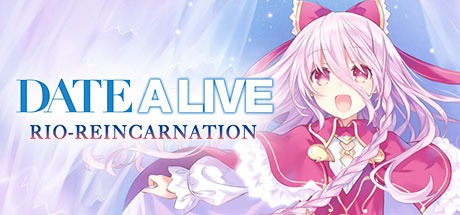DATE A LIVE: Rio Reincarnation / デート・ア・ライブ 凜緒リンカーネイション HD / 約會大作戰 Free Download