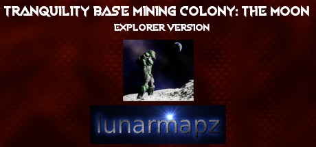 Tranquility Base Mining Colony: The Moon - Explorer Version Free Download