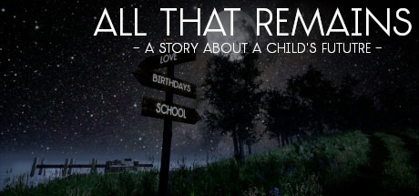 All That Remains: A story about a child
