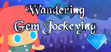 Wandering Gem Jockeying Free Download
