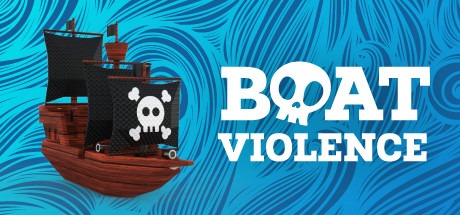 Boat Violence: Ship Happens Free Download