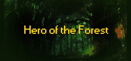 Hero Of The Forest Free Download
