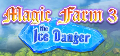 Magic Farm 3: The Ice Danger Free Download