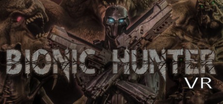Bionic Hunter VR Free Download
