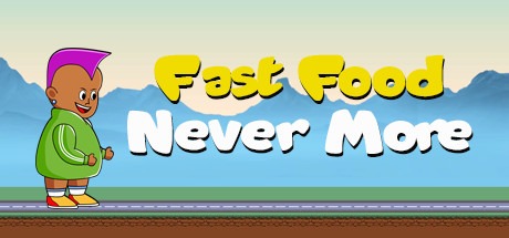 Fast Food Never More Free Download