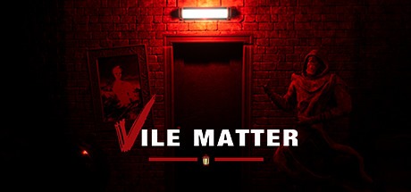 Vile Matter Free Download
