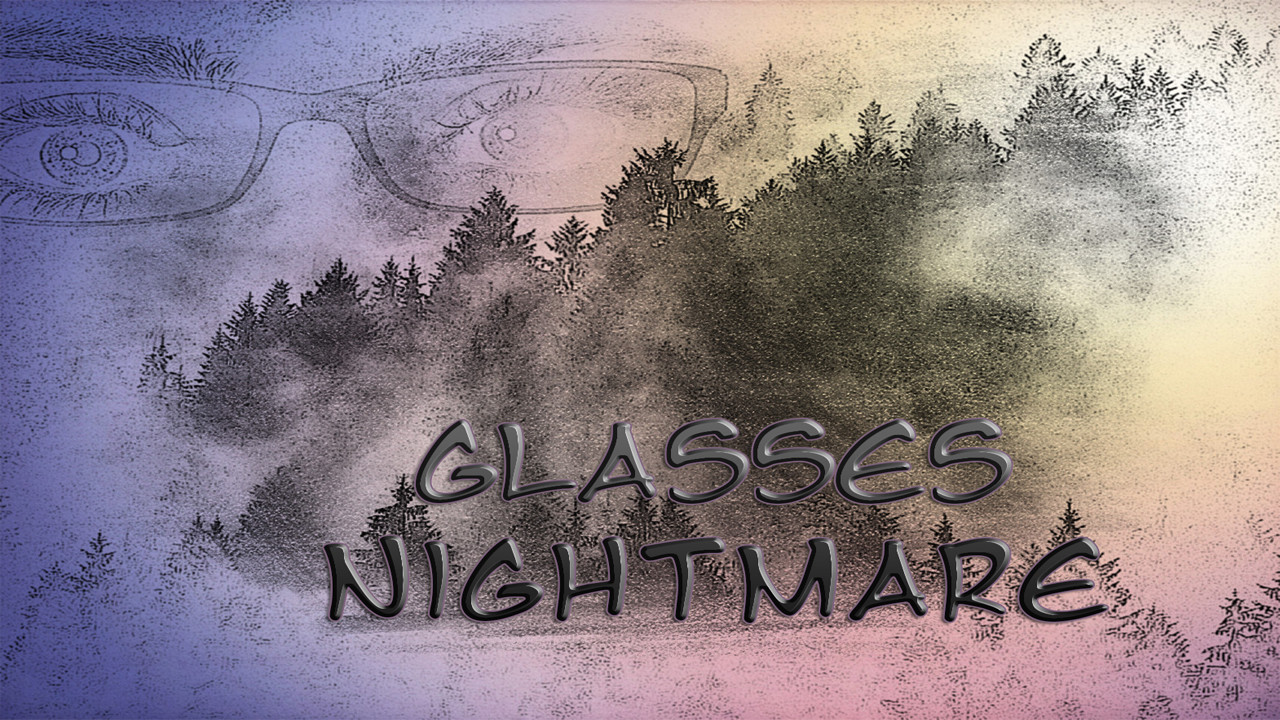 Glasses Nightmare Free Download