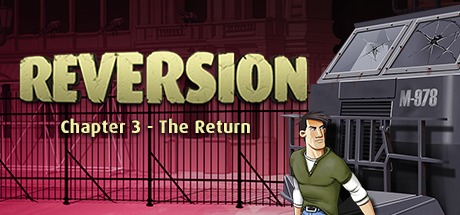 Reversion - The Return (Last Chapter) Free Download