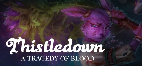 Thistledown: A Tragedy of Blood Free Download