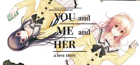 YOU and ME and HER: A Love Story Free Download