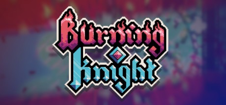 Burning Knight Free Download