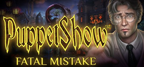 PuppetShow: Fatal Mistake Collector