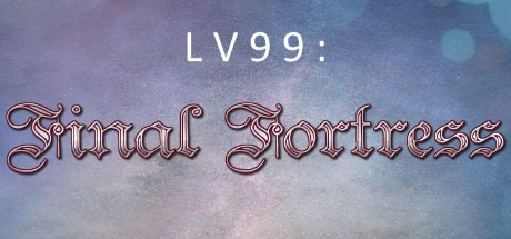 LV99: Final Fortress Free Download
