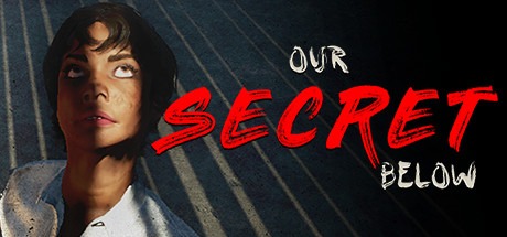 Our Secret Below Free Download
