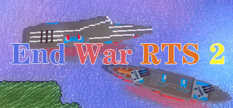 End War RTS 2 Free Download