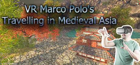 VR Marco Polo's Travelling in Medieval Asia (The Far East, Chinese, Japanese, Shogun, Khitan...revisit A.D. 1290) Free Download