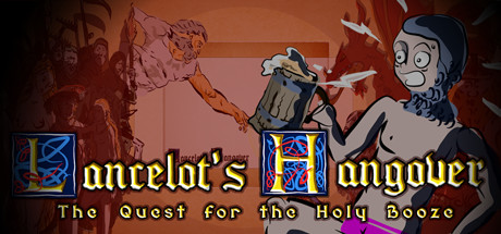 Lancelot's Hangover: The Quest for the Holy Booze Free Download