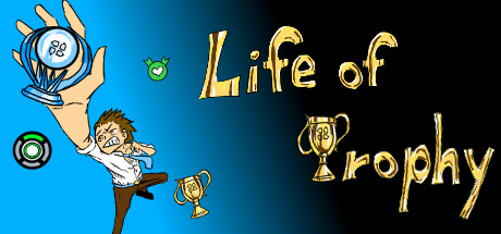 Life of trophy Free Download