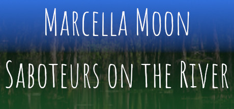 Marcella Moon: Saboteurs on the River Free Download
