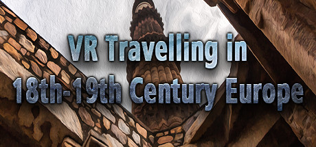 VR Travelling in 18th-19th Century Europe Free Download