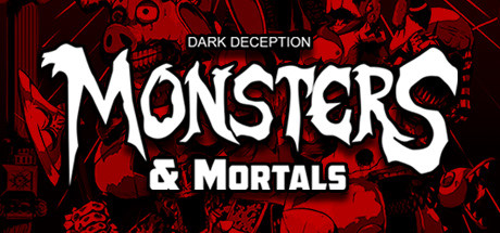 Dark Deception: Monsters & Mortals Free Download