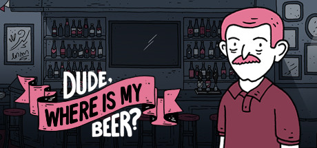 Dude, Where Is My Beer? Free Download