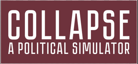 Collapse: A Political Simulator Free Download