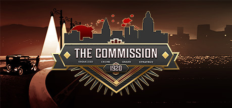 The Commission 1920: Organized Crime Grand Strategy Free Download