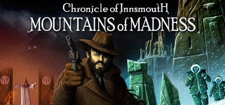Chronicle of Innsmouth: Mountains of Madness Free Download